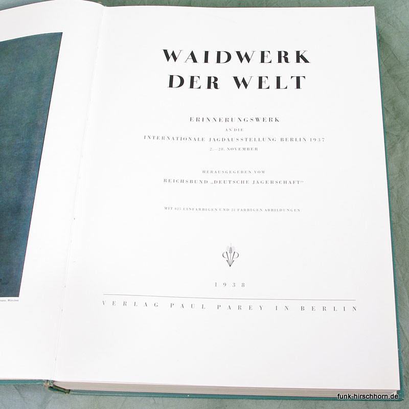 Waidwerk der Welt - Originalausgabe 1938